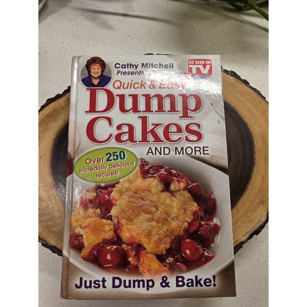 Cathy Mitchell Presents, Quick and Easy Dump Cakes! : Just Dump and Bake! (2013,